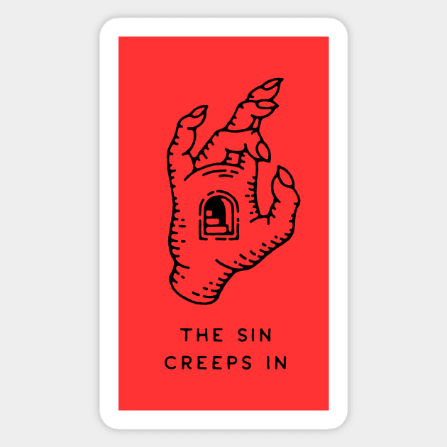 The Sin Creeps In Sticker by IdleHead